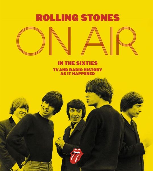 Rolling Stones on Air in the Sixties TV and Radio History As It