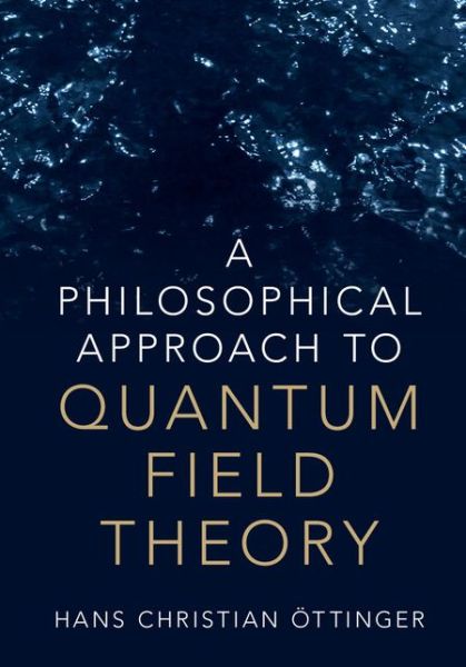 A Philosophical Approach To Quantum Field Theory – B&N Readouts